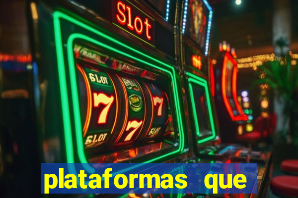 plataformas que estao pagando agora